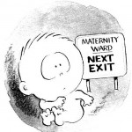 Maternity Ward Exit - Expect the Unexpected